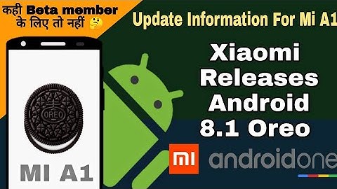 Xiaomi Start Release Android 8.1 Oreo For Mi A1 | Beta Tester ? | Hindi
