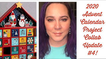 2020 Advent Calendar Project Collab - Update #4!!