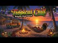 Tropical Beach Reggae 🌴 Relaxing Island Sunset Music