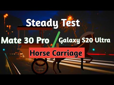 Samsung Galaxy S20 Ultra vs Huawei Mate 30 Pro Video Steady Test