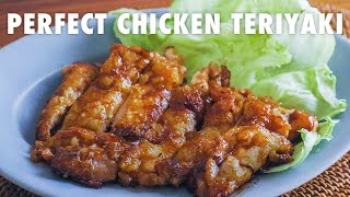 PERFECT CHICKEN TERIYAKI RECIPE - Japanese Cooking - 鶏の照り焼きレシピ