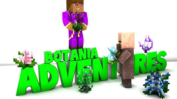Botania Adventure! Ep 1 - Possible Series?!