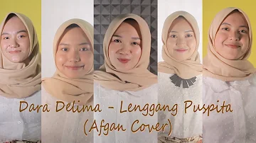 Dara Delima - Lenggang Puspita (Afgan Cover)