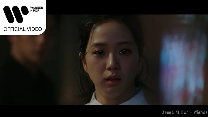 Jamie Miller - Wishes ( OST) [Music Video]