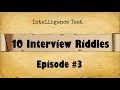10 Interview RIDDLES || Episode #3 || Intelligence Test