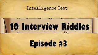 10 Interview RIDDLES || Episode #3 || Intelligence Test