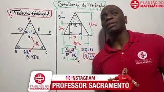 TEOREMA FUNDAMENTAL  da Semelhança de triângulo - Matemática- Professor Sacramento