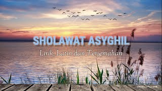Sholawat Asyghil Merdu Lirik arab, latin & terjemahan -Ai Khodijah-