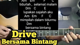 Kunci Gitar Bersama Bintang - Drive ( Tutorial Untuk Pemula )  By DE Kunta