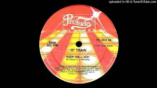 &#39;&#39;D&#39;&#39; Train - Keep on &#39;&#39;François Kevorkian 12&#39;&#39; (1982)