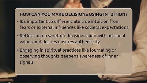 How Can You Make Decisions Using Intuition? - Spiritual Universe Unlocked