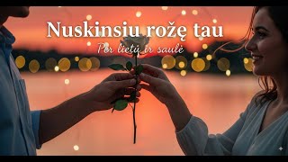 Nuskinsiu rožę tau (Oficialus vaizdo klipas) – Muzika Kuri Veža