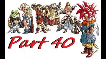 Chrono Trigger: [Part 40] An old friend!