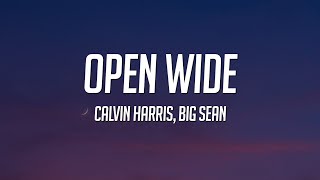 Calvin Harris - Open Wide (Lyrics) ft. Big Sean Resimi