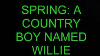 A Country Boy Named Willie - Spring