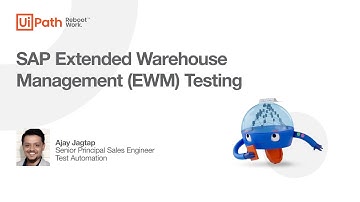 UiPath Test Suite: SAP Extended Warehouse Management (EWM) Testing