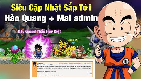 Siêu Cập Nhật Hào Quang Hủy Diệt Và Admin Mới Cùng Rồng Đánh Giá Game Đối Thủ - Ngọc Rồng Online