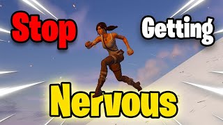 How To Stop Getting *Nervous* (*5 tips and tricks*) Fortnite