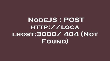 NodeJS : POST http://localhost:3000/ 404 (Not Found)