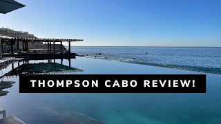 The Cape, A Thompson Hotel Review | Unbelievable Cabo Resort!