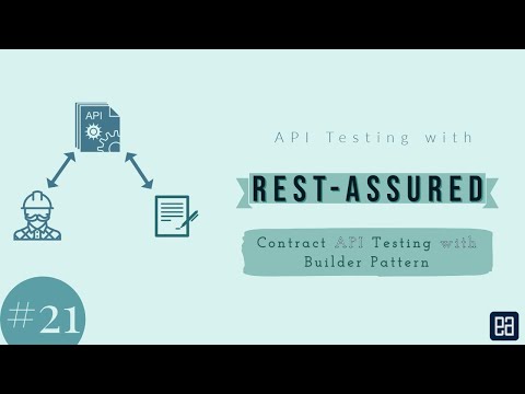Part 21 - Contract API Testing with Builder Pattern in RestAssured