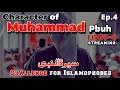 Character Of Muhammad PBUH EP 4 Inviting Islamophobes Seerat Un Nabi Character Of Muhammad PBUH EP 4 Inviting Islamophobes Seerat Un Nabi