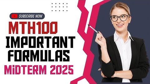 MTH100 || Important Formulas || Formulas for  midterm preparation 2025||