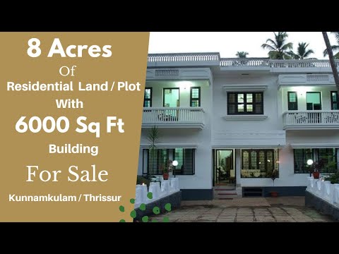 8 Acres of Beautiful Land with 6000 Sq Ft Building for Sale at Kunnamkulam, Thrissur