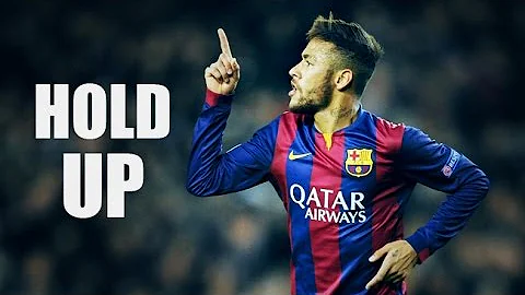 Neymar - Hold Up 2015 HD