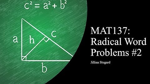 MAT137: Radical Word Problems #2 (Using the Pythagorean Theorem)
