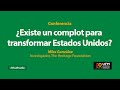 Mike González: ¿Existe un complot para transformar Estados Unidos?