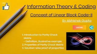 Concept of Linear Block Code-II | Information Theory & Coding | Abhishek Gupta