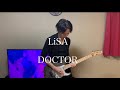 LiSA「DOCTOR」ASiA TOUR2018 Guitar cover