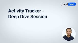 FlowTrack - Activity Tracker   Deep Dive