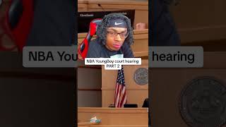 #nbayoungboy court hearing PART 2