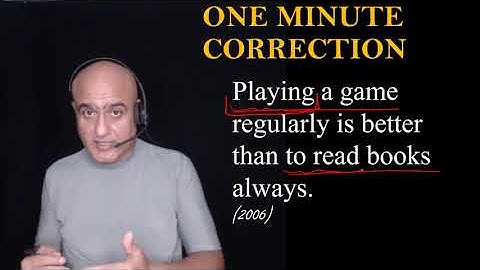 Sentence Correction |Playing a game regularly is better than to read books always |Aliz English Club