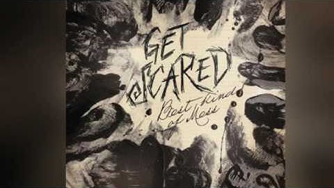 Get Scared - Mess