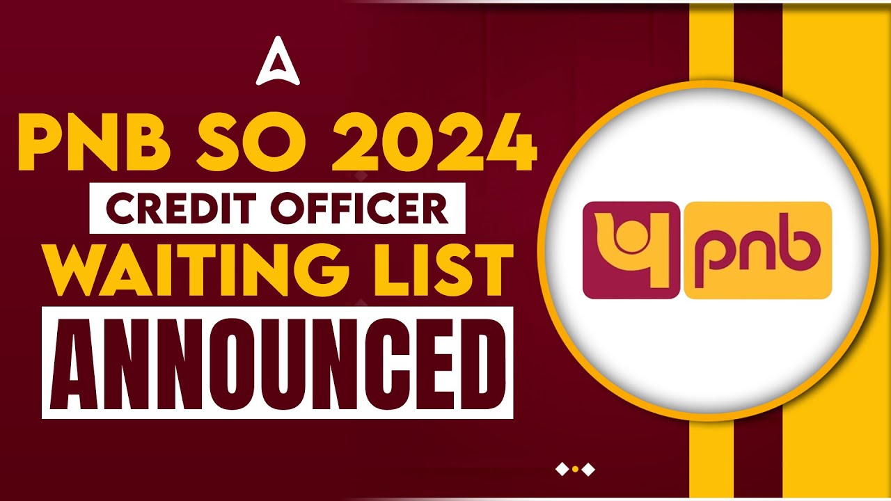 PNB SO Credit Officer Result 2024 | PNB SO Credit Officer Waiting List Announced 📈🎉