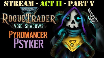 [UNFAIR] Pyromancer Psyker Executioner Run! [Rogue Trader]