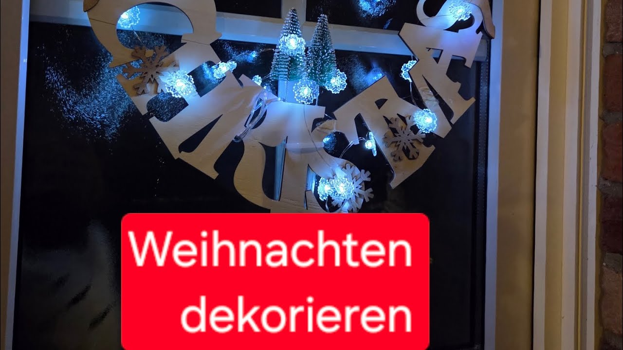 Weihnachten 🎄 🎅  Dekoration 1.Teil im Haus