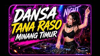 Dansa Tana Raso Minang Timur  Dj Timur Viral Paling Enak 2026 sada  