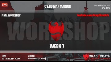 CS:GO Map Making Workshop Live with Matrix7689 (Week 7)