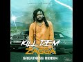 ZAGGA KILL DEM mp3