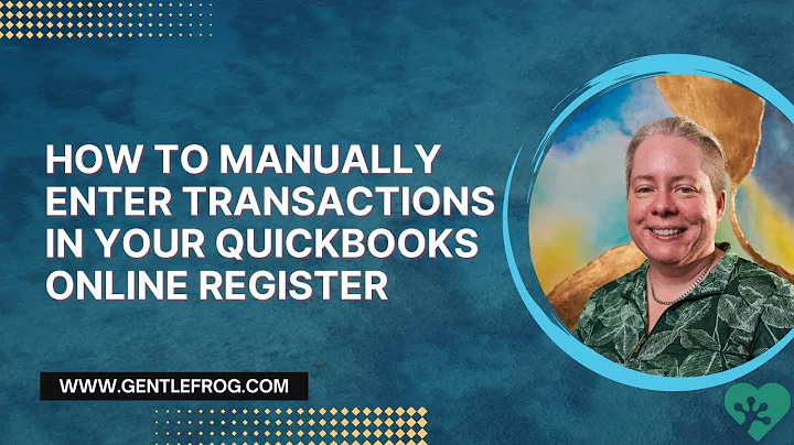 How to Manually Enter Transactions in Your QuickBooks Online Register
