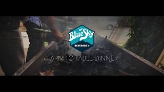 BlueSky Farm to Table Influencer Dinner
