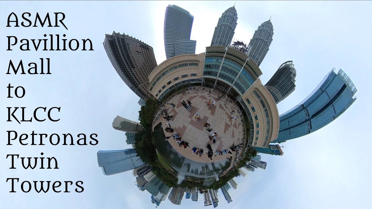 ASMR walking from Pavillion Mall to KLCC Petronas Twin Towers on Insta360 One X2