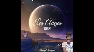 KRN - LES ANGES (REMIX GOUYAD)