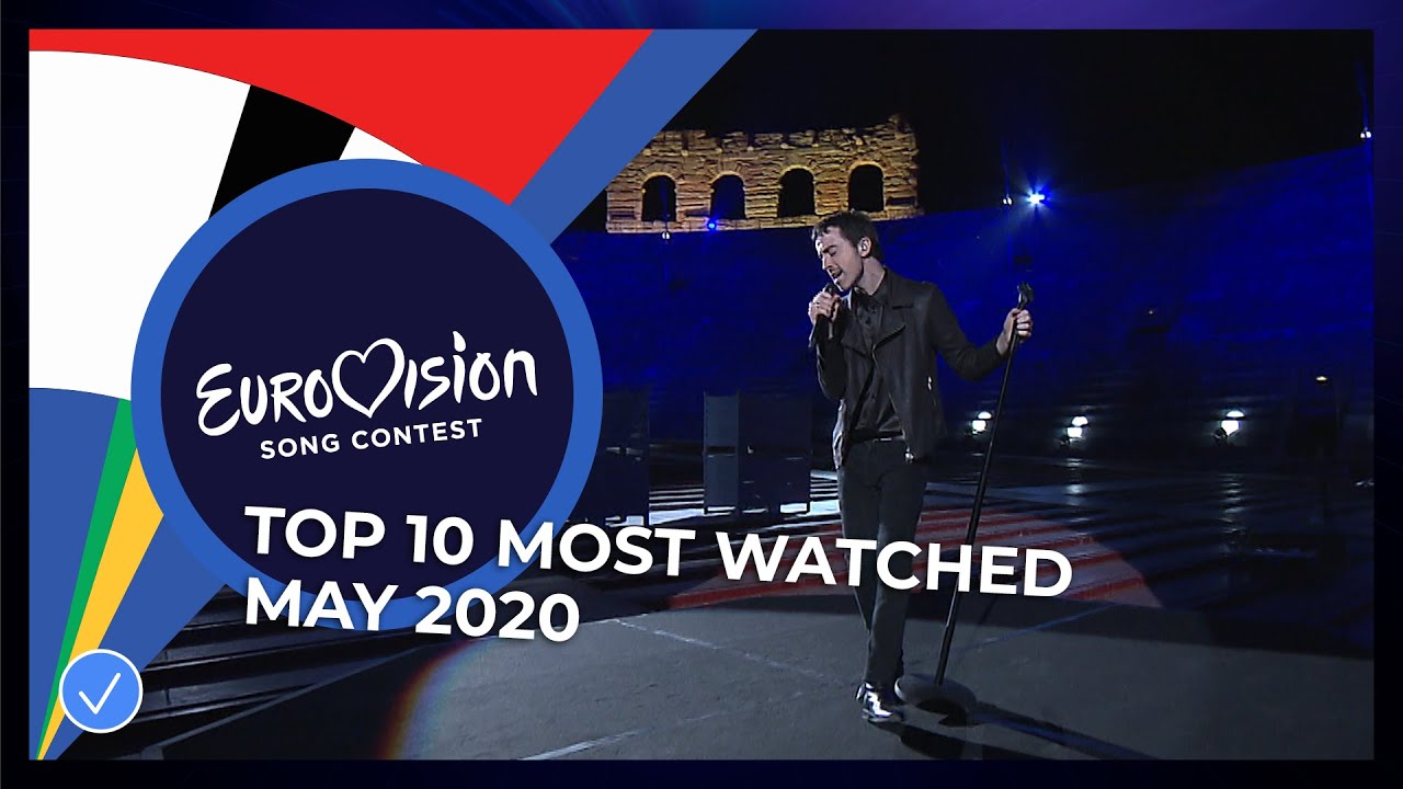 TOP 10 Most watched in May 2020   Eurovision Song Contest