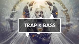 Trap Music Mix 2017 🅽🅴🆆  Best Trap & Bass Mix ☢