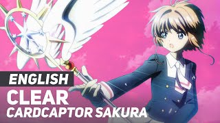 Video thumbnail of "Cardcaptor Sakura: Clear Card - "CLEAR" (FULL Opening) | ENGLISH ver | AmaLee"
